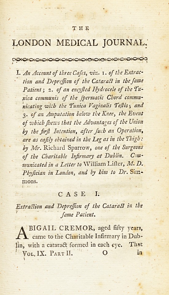 An Account of Three Cases, Viz. 1. of the Extraction and Depression of the Cataract in the Same Patient; 2. of an Encysted Hydrocele of the Tunica Communis of the Spermatic Chord, Communicating with the Tunica Vaginalis Testis; and 3. of an Amputation below the Knee, the Event of Which Shows That the Advantages of the Union by the First Intention, after Such an Operation, Are as Easily Obtained in the Leg as in the Thigh.