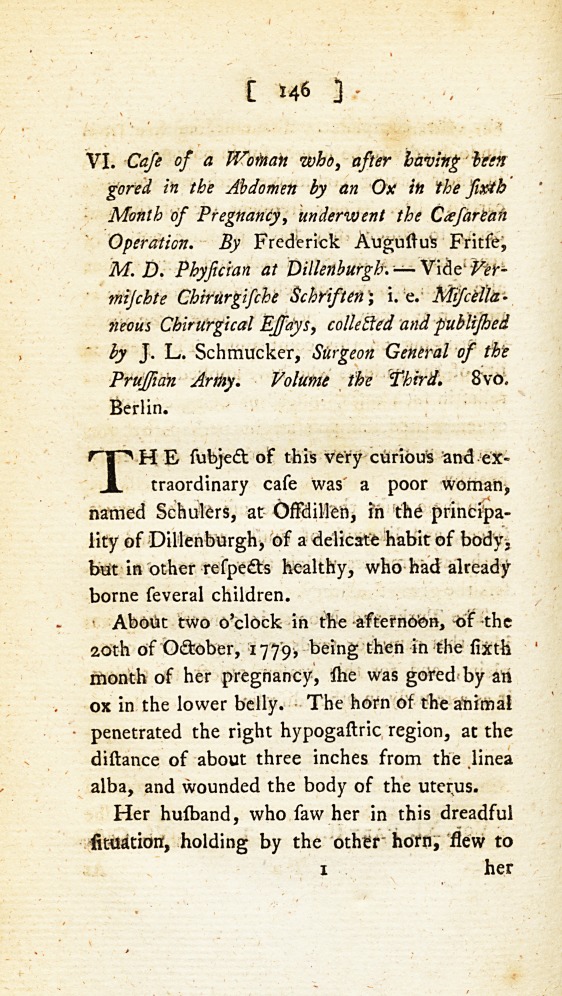 Case of a Woman Who, after Having Been Gored in the Abdomen by an Ox in the Sixth Month of Pregnancy, Underwent the Cæsarean Operation.