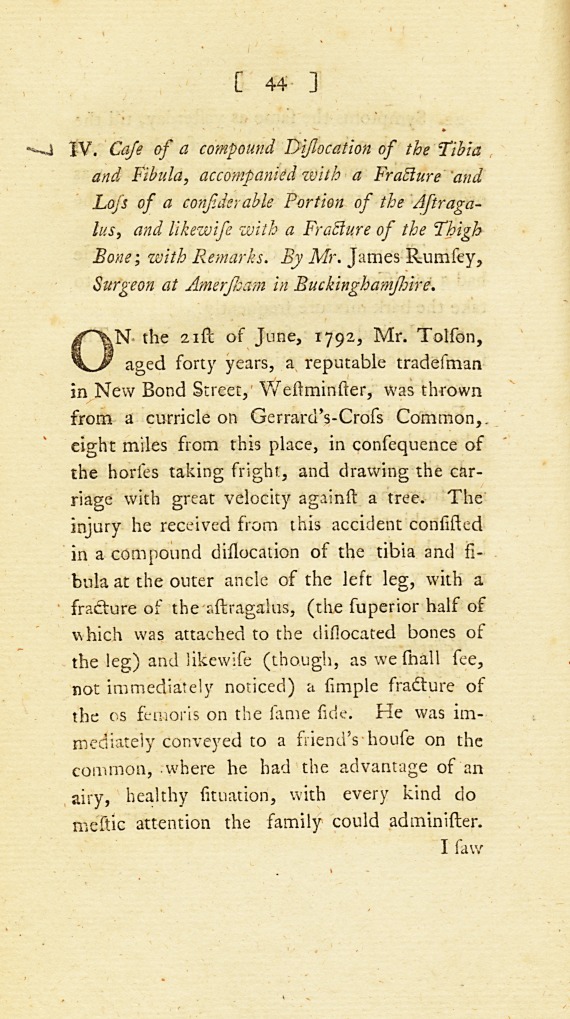Case of a Compound Dislocation of the Tibia and Fibula, Accompanied with a Fracture and Loss of a Considerable Portion of the Astragalus, and Likewise with a Fracture of the Thigh Bone; with Remarks.