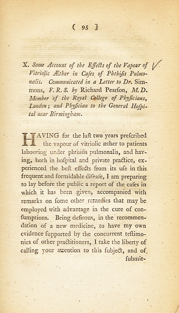 Some Account of the Effects of the Vapour of Vitriolic Æther in Cases of Phthisis Pulmonalis: <i>Communicated in a Letter to Dr.</i> Simmons, <i>F.R.S.</i>