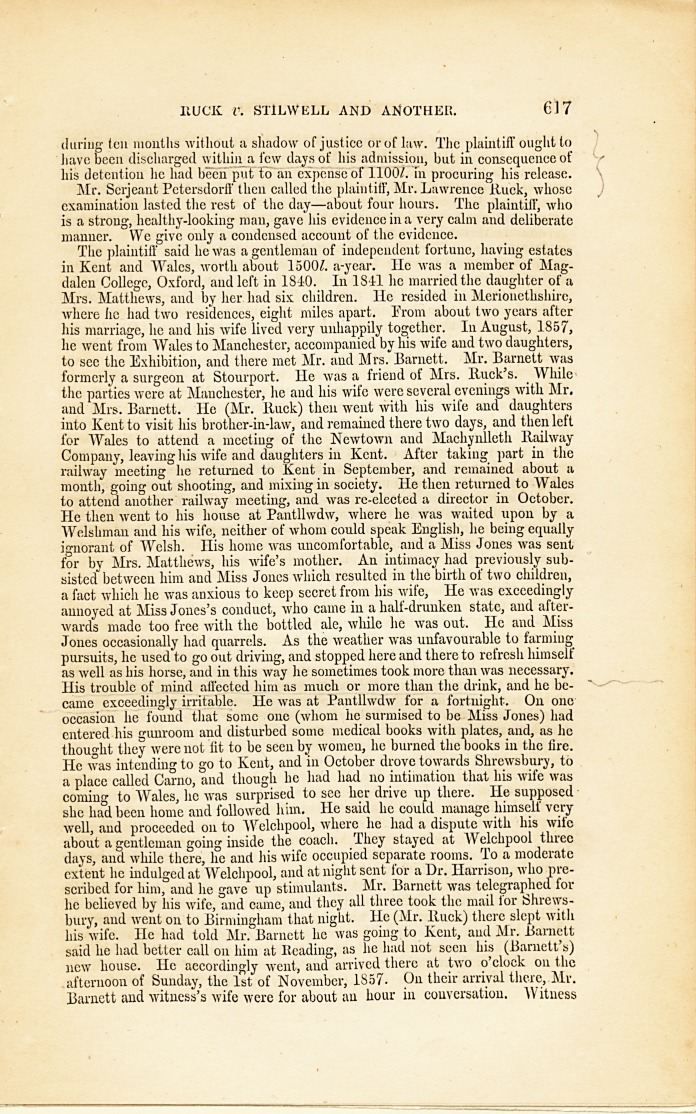 Medico-Legal Trial.-Unlawful Detention in a Lunatic Asylum: Court of Queen's Bench, Westminster, June 21st. (Sitting at Nisi Prius, before Mr. Justice Hill and Special Juries.) Ruck <i>v.</i> Stilwell and Another.