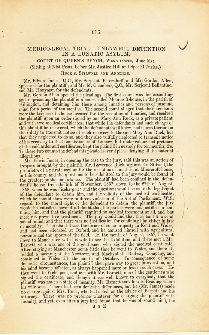 Medico-Legal Trial.-Unlawful Detention in a Lunatic Asylum: Court of Queen's Bench, Westminster, June 21st. (Sitting at Nisi Prius, before Mr. Justice Hill and Special Juries.) Ruck <i>v.</i> Stilwell and Another.