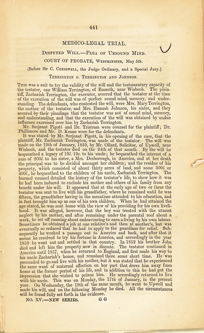 Medico-Legal Trial: Disputed Will.-Plea of Unsound Mind. Court of Probate, Westminster, May 5th. (Before Sir C. Cresswell, the Judge Ordinary, and a Special Jury.) Terrington <i>v.</i> Terrington and Johnson.