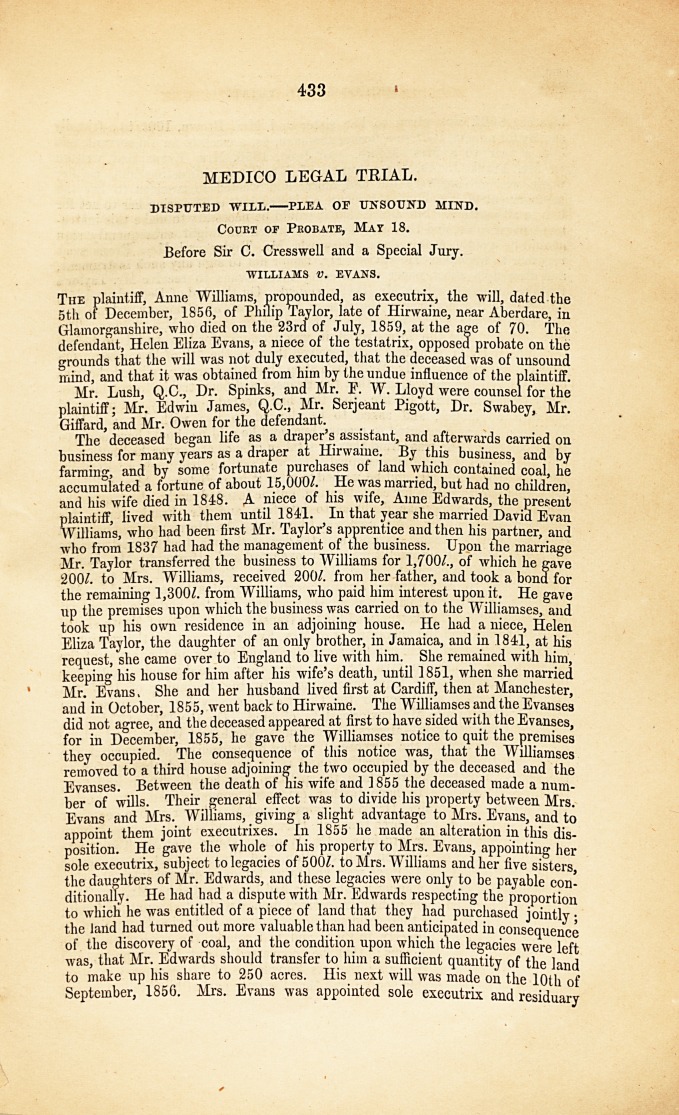 Medico-Legal Trial: Disputed Will.-Plea of Unsound Mind. Court of Probate, May 18. Before Sir C. Cresswell and a Special Jury. Williams <i>v</i>. Evans.