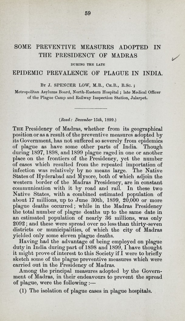 Some Preventive Measures Adopted in the Presidency of Madras during the Late Epidemic Prevalence of Plague in India.