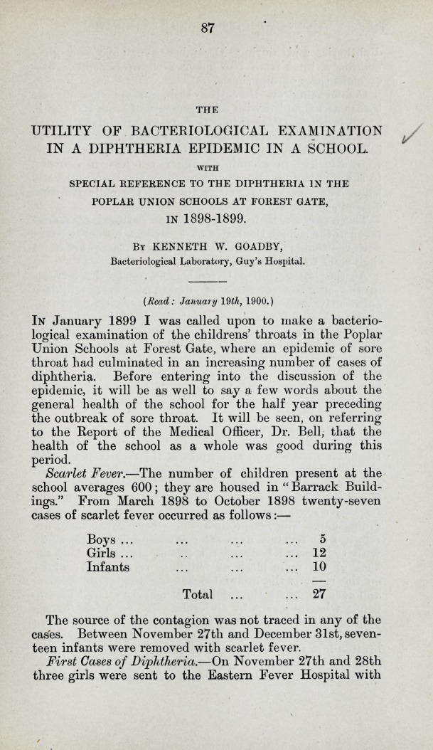 The Utility of Bacteriological Examination in a Diphtheria Epidemic in a School; with Special Reference to the Diphtheria in the Poplar Union Schools at Forest Gate, in 1898-1899.