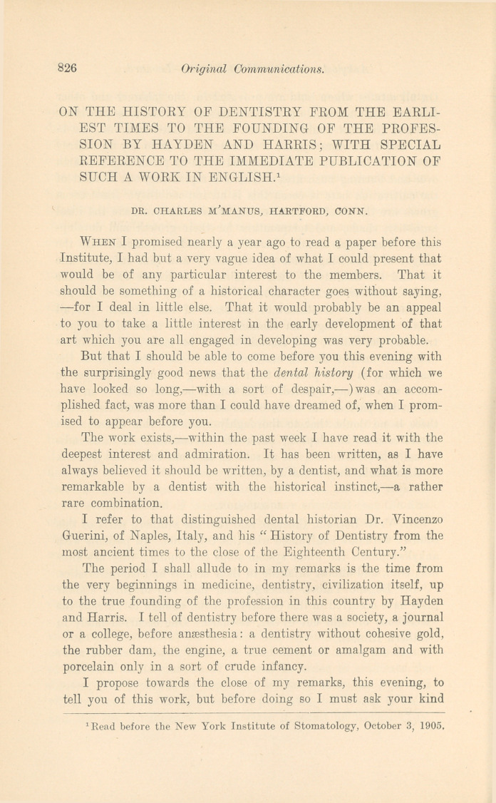 On the History of Dentistry from the Earliest Times to the Founding of the Profession by Hayden and Harris; with Special Reference to the Immediate Publication of Such a Work in English.