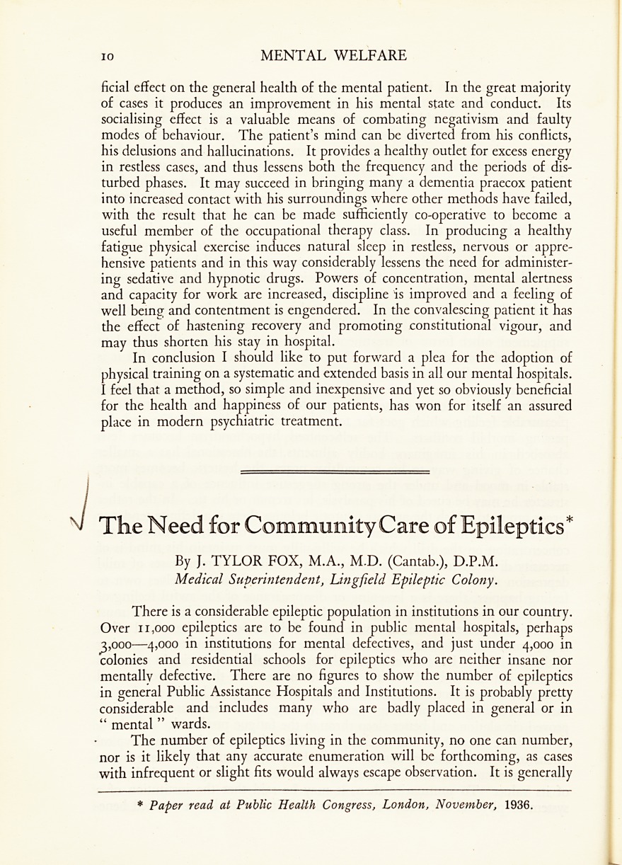 The Need for Community Care of Epileptics.