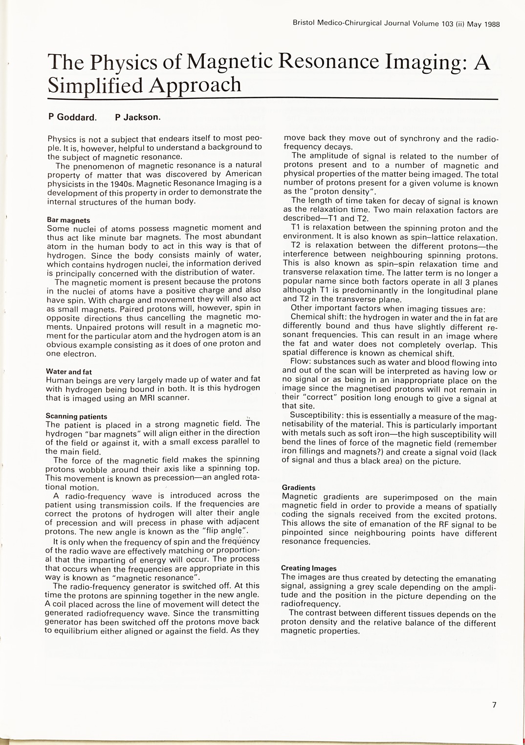 The physics of magnetic resonance imaging: a simplified approach.