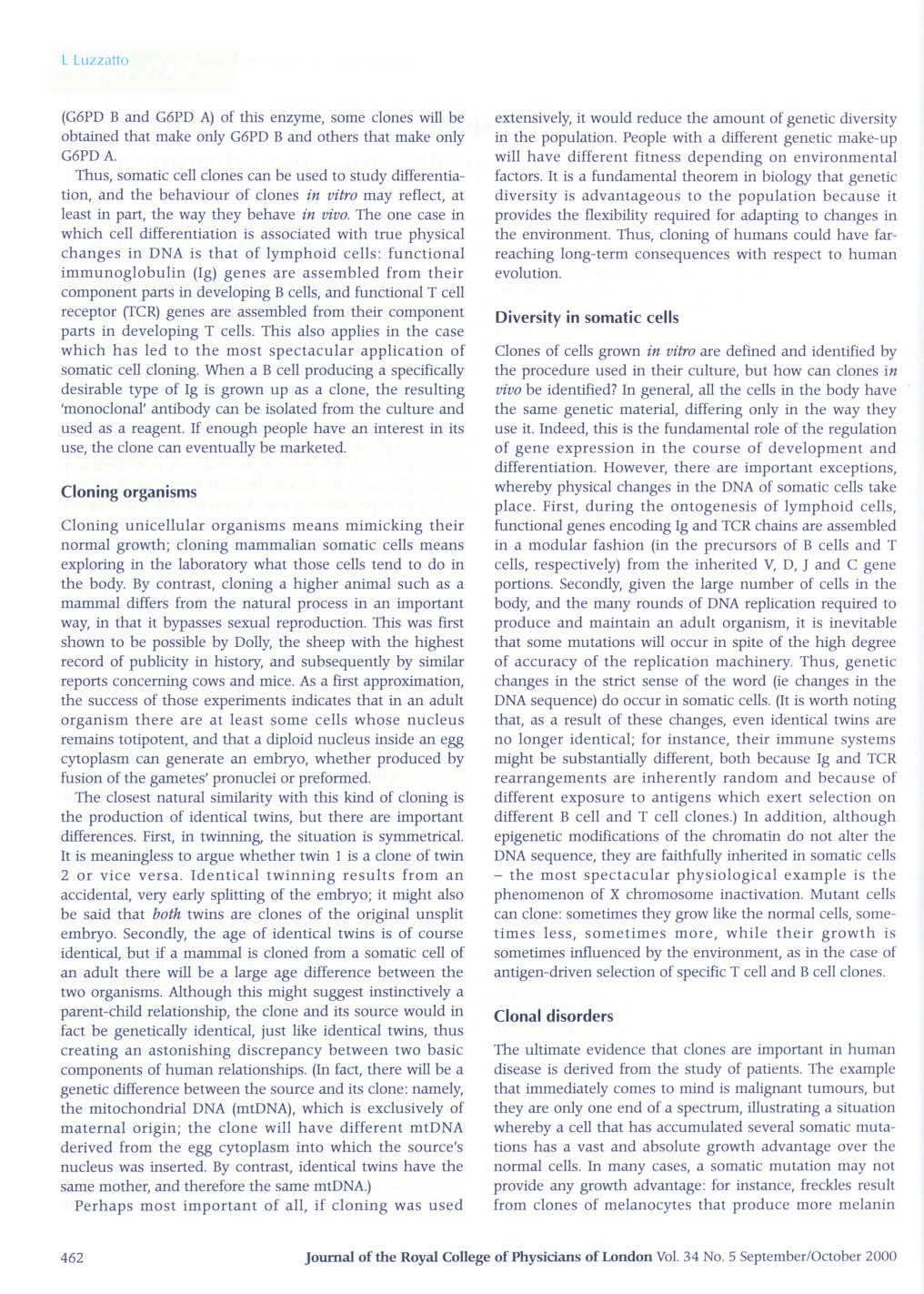 Cloning, clones and clonal disease.