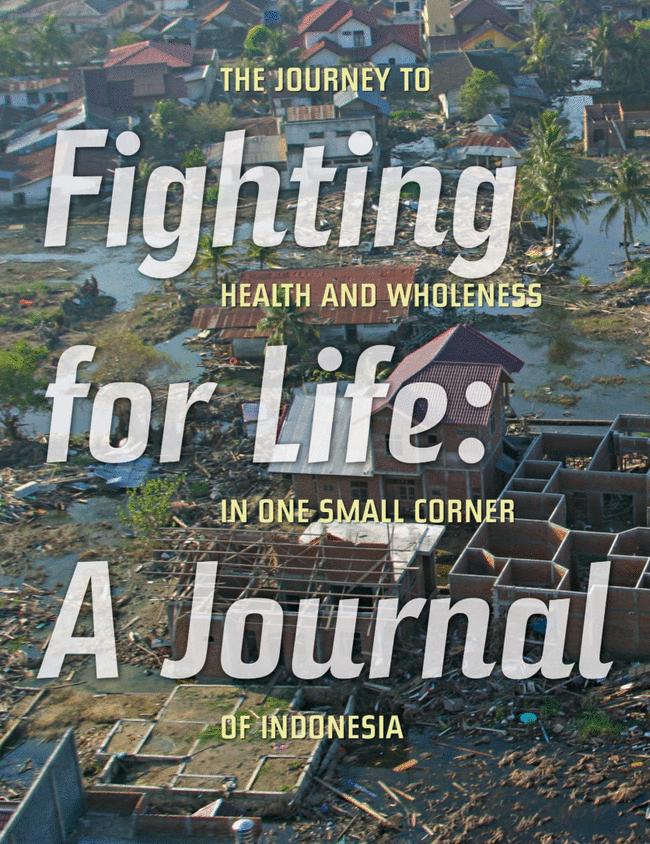 The Journey to Health and Wholeness in One Small Corner of Indonesia