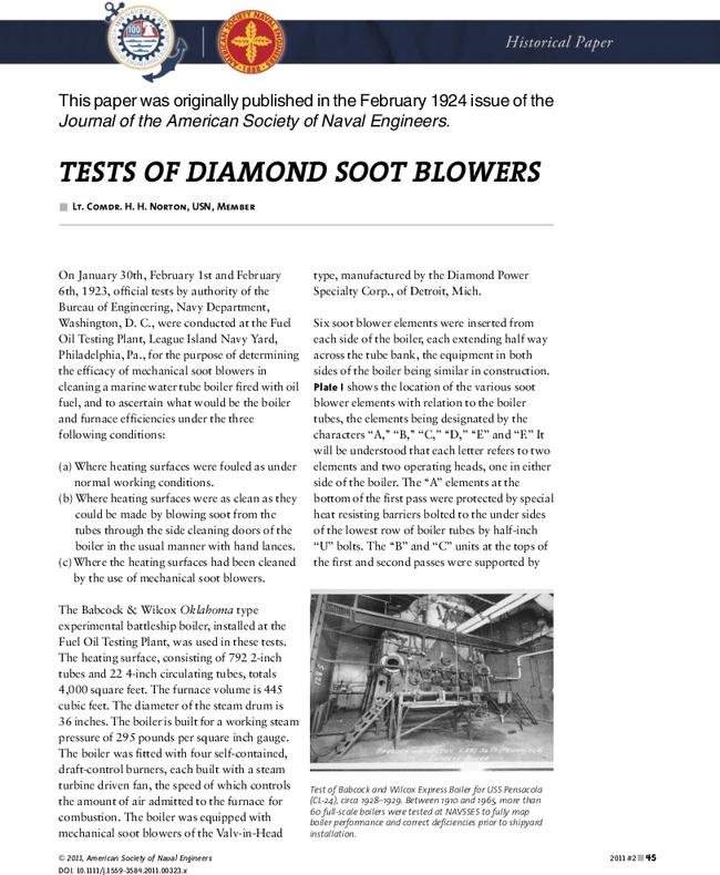 This paper was originally published in the February 1924 issue of the Journal of the American Society of Naval Engineers. TESTS OF DIAMOND SOOT BLOWERS