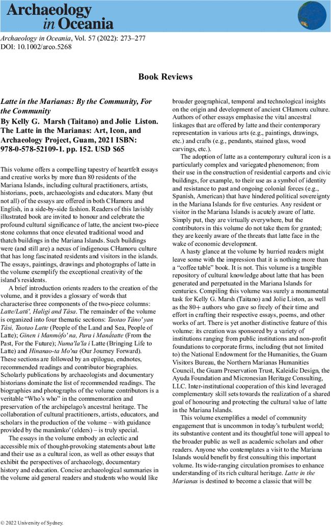 Latte in the Marianas: By the Community, For the Community By  Kelly G. Marsh (Taitano) and  Jolie Liston. The Latte in the Marianas: Art, Icon, and Archaeology Project, Guam,  2021 ISBN: 978-0-578-52109-1. pp. 152. USD $65