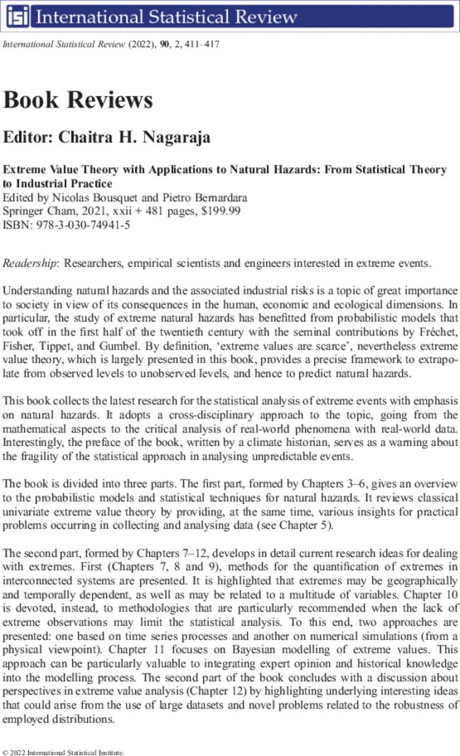 Extreme Value Theory with Applications to Natural Hazards: From Statistical Theory to Industrial Practice Edited by  Nicolas Bousquet and  Pietro BernardaraSpringer Cham,  2021, xxii + 481 pages, $199.99 ISBN: 978-3-030-74941-5