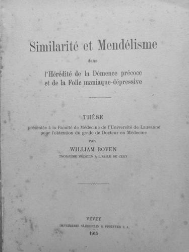 William Boven's 1915 thesis “Similarity and Mendelism in the heredity of dementia praecox and manic-depressive insanity”