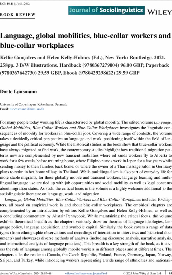 Language, global mobilities, blue-collar workers and blue-collar workplaces , Kellie Gonçalves and  Helen Kelly-Holmes (Ed.), New York: Routledge.  2021.  258pp. 3 B/W illustrations. Hardback (9780367279004) 96.00 GBP, Paperback (9780367642730) 29.59 GBP, Ebook (9780429298622) 29.59 GBP