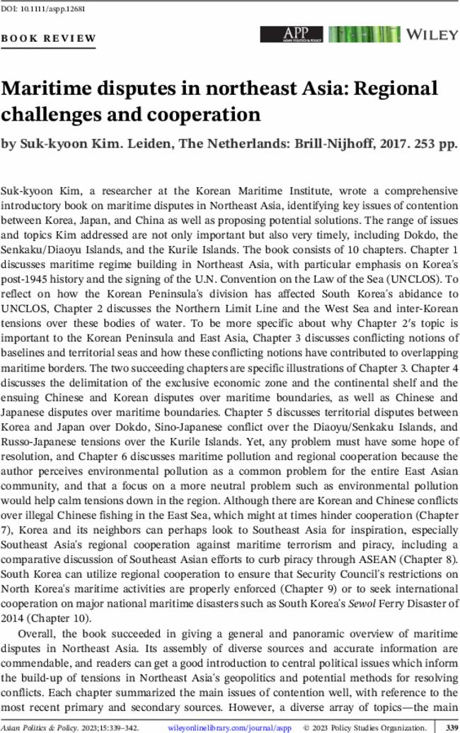 Maritime disputes in northeast Asia: Regional challenges and cooperation, by
 Suk-kyoon Kim.
Leiden, The Netherlands:
Brill-Nijhoff,
 2017.
 253 pp.