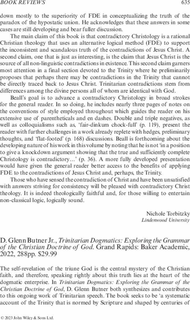 D. Glenn Butner,  Trinitarian Dogmatics: Exploring the Grammar of the Christian Doctrine of God. Grand Rapids: Baker Academic,  2022, 288pp. $29.99