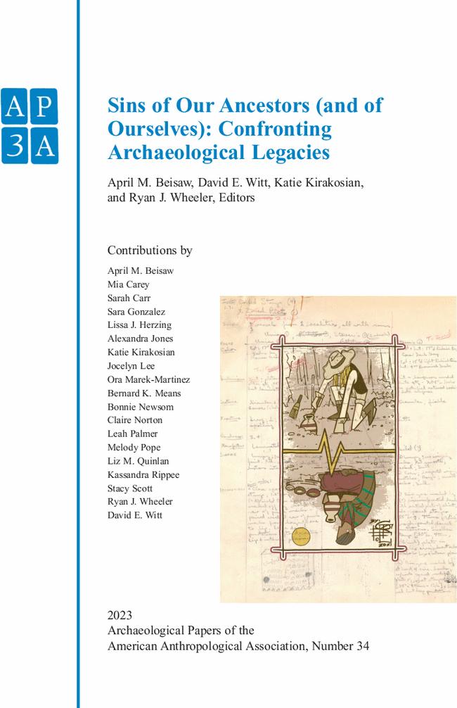 Sins of Our Ancestors (and of Ourselves): Confronting Archaeological Legacies