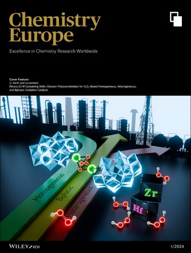 Cover Feature: Peroxo-Zr/Hf-Containing Wells-Dawson Polyoxometalates for H2O2-based Homogeneous, Heterogeneous, and Biphasic Oxidation Catalysis (ChemistryEurope 1/2024)