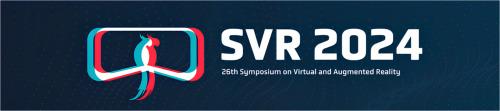 Foreword to the special section on Symposium on Virtual and Augmented Reality 2024 (SVR 2024)