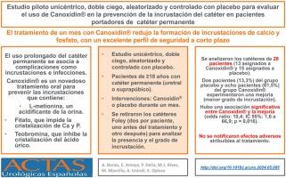 Estudio piloto unicéntrico, doble ciego, aleatorizado y controlado con placebo para evaluar el uso de Canoxidin® en la prevención de la incrustación de la sonda en pacientes portadores de sonda permanente