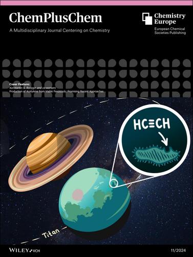 Cover Feature: Production of Acetylene from Viable Feedstock: Promising Recent Approaches (ChemPlusChem 11/2024)