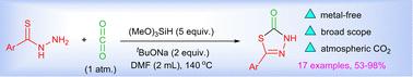 Silane-promoted cycloaddition of thiobenzhydrazides with carbon dioxide toward 1,3,4-thiadiazol-2(3H)-ones†