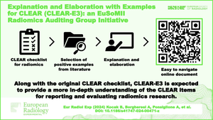 Explanation and Elaboration with Examples for CLEAR (CLEAR-E3): an EuSoMII Radiomics Auditing Group Initiative.