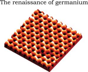 The renaissance of germanium