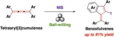 Mechanochemical transformation of tetraaryl[3]cumulenes to benzofulvenes via electrophilic iodocyclization†