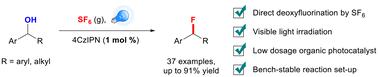 Visible light-induced photocatalytic deoxyfluorination of benzyl alcohol using SF6 as a fluorinating reagent