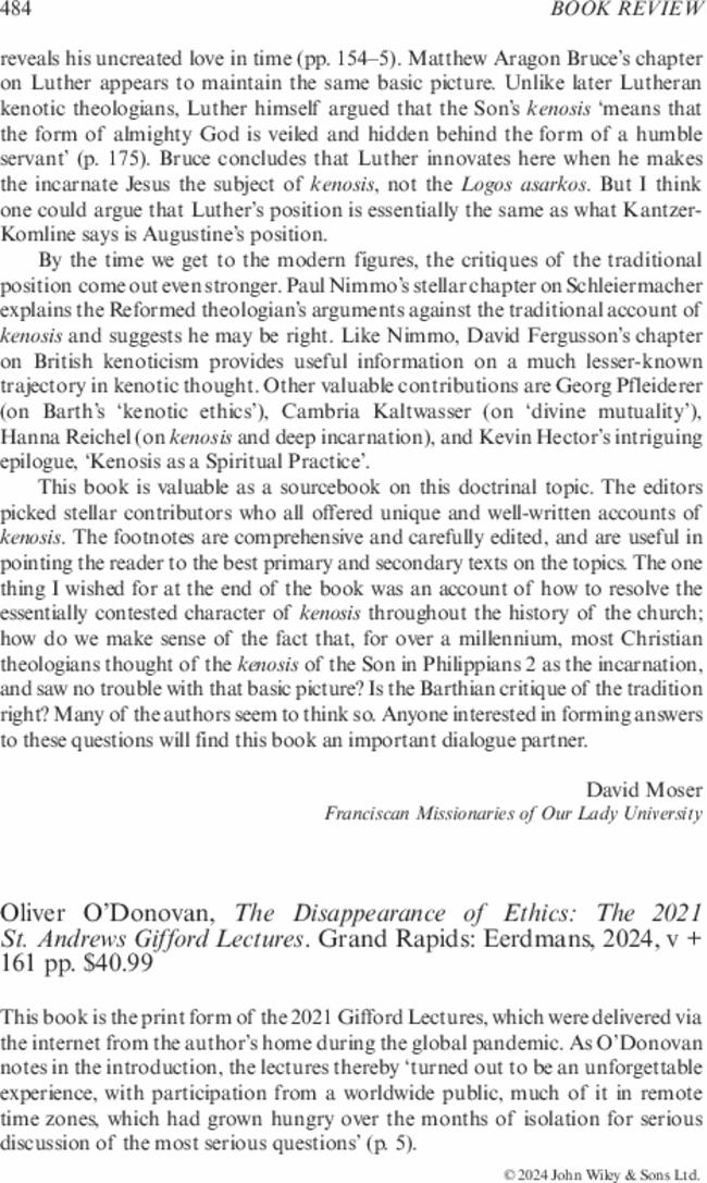 Oliver O'Donovan,  The Disappearance of Ethics: The 2021 St. Andrews Gifford Lectures. Grand Rapids: Eerdmans,  2024, v + 161 pp. $40.99