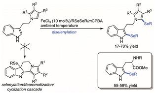 FeCl3-catalyzed oxidative diselenylation of pyrrole-tethered indoles†