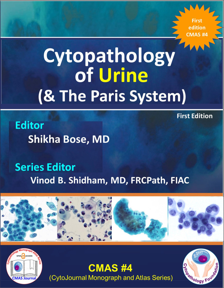 Fourth Cytopathology Monograph and Atlas Series Book Titled "Cytopathology of Urine (& The Paris System)" as Extension of Open Access Charter of Cytopathology Foundation Inc.