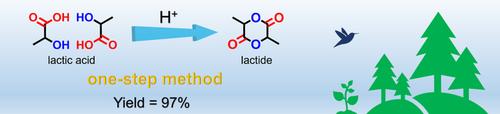 Efficient One-Step Synthesis of Lactide with High Yield and Selectivity Using Brønsted Acid Catalysis