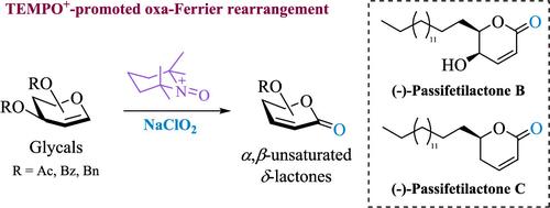 Oxa-Ferrier Rearrangement Reaction Mediated by TEMPO Cation and NaClO2: Application to the Total Synthesis of Passifetilactones B and C