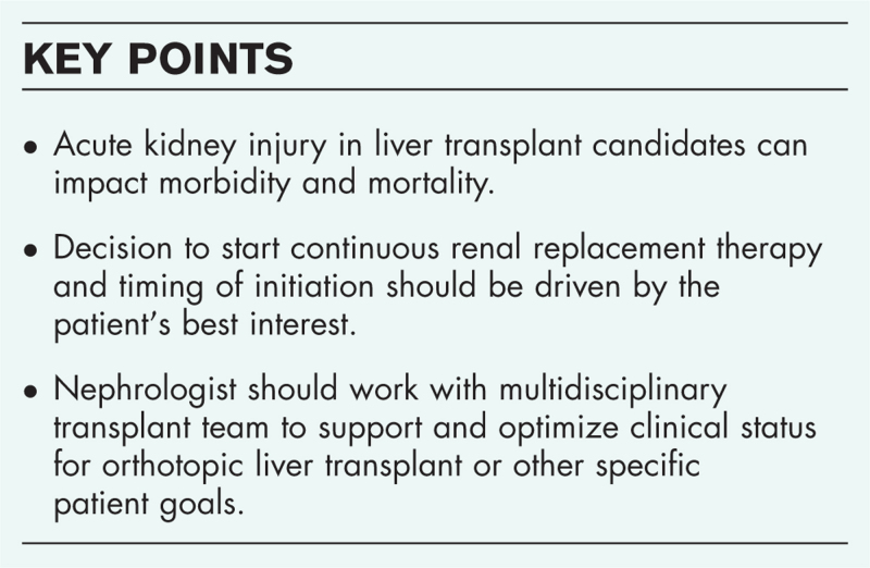 Role of continuous renal replacement therapy in management of the preliver transplant patient.