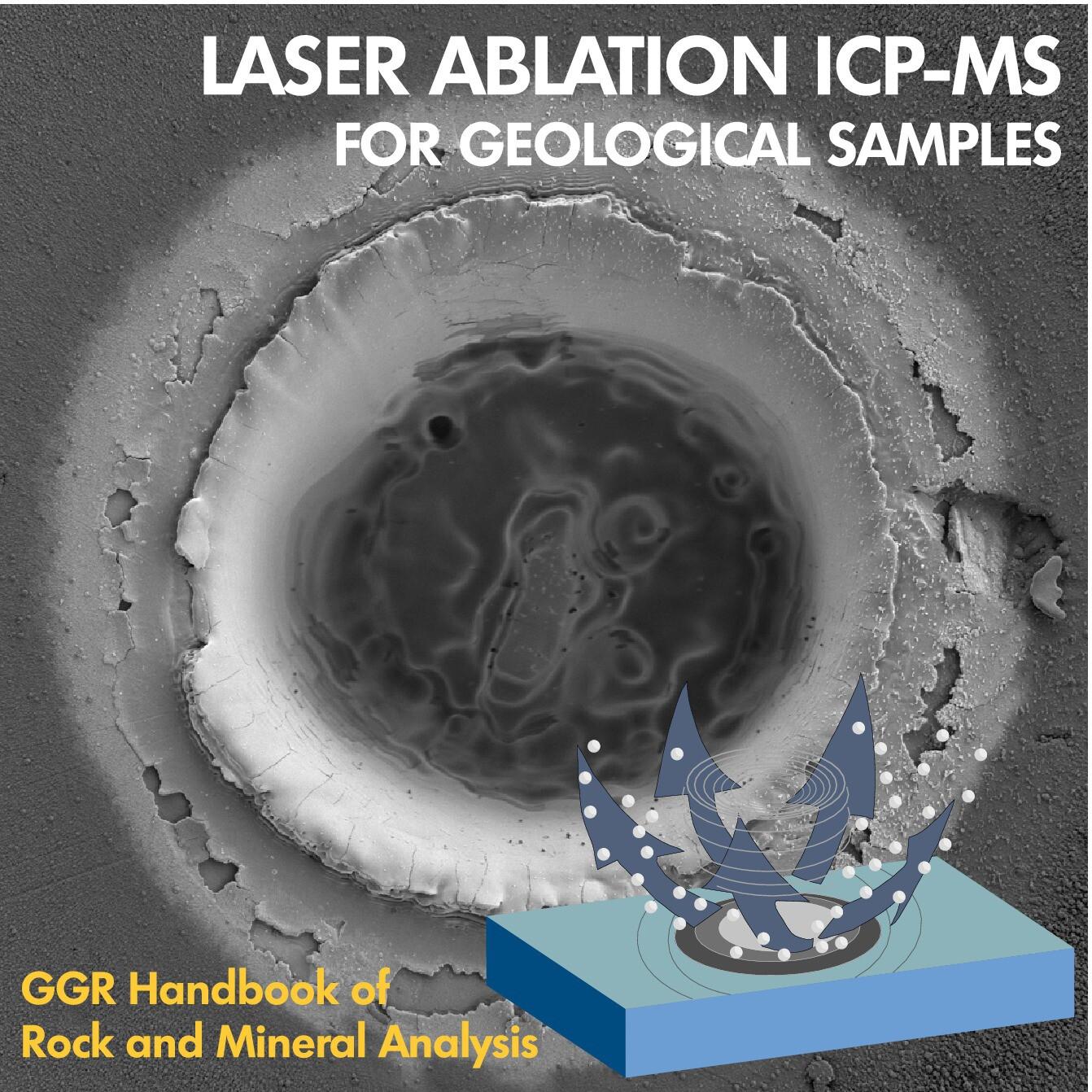 GGR Handbook of Rock and Mineral Analysis Chapter 12 Laser Ablation-ICP-MS for the In Situ Analysis of Geological Samples