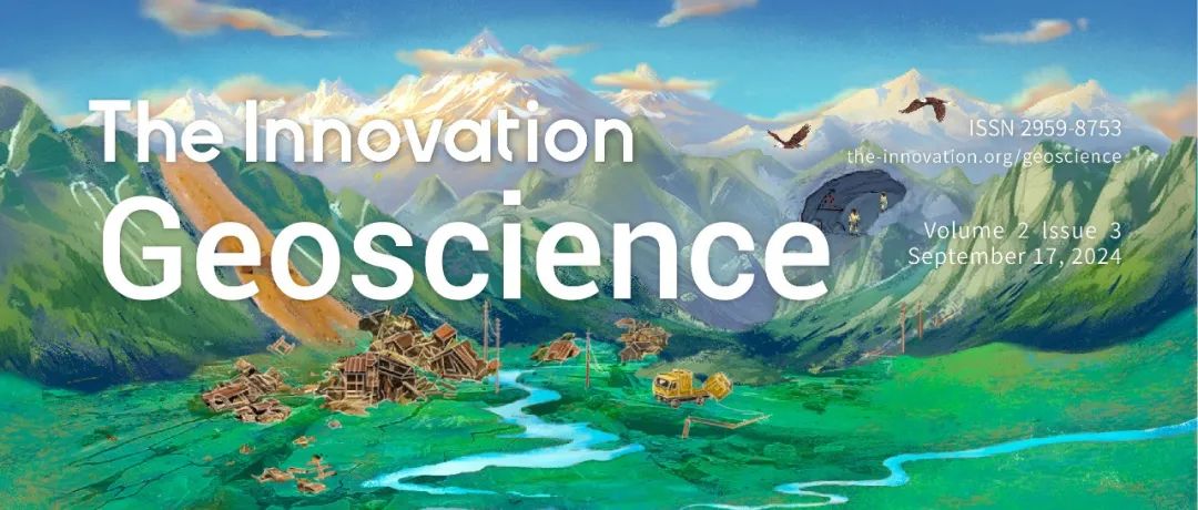 The Innovation Geoscience | Volume 2 Issue 3 Live Now