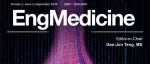 EngMedicine 第1卷第2期正式上线，创刊主编滕皋军院士邀您阅读医工交叉领域最新研究成果！