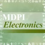 Electronics：天津大学精选文章 | MDPI 编辑荐读