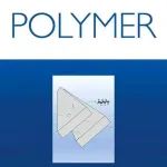 高分子权威期刊Polymer发布庆祝四川大学高分子学科创立七十周年学术专题