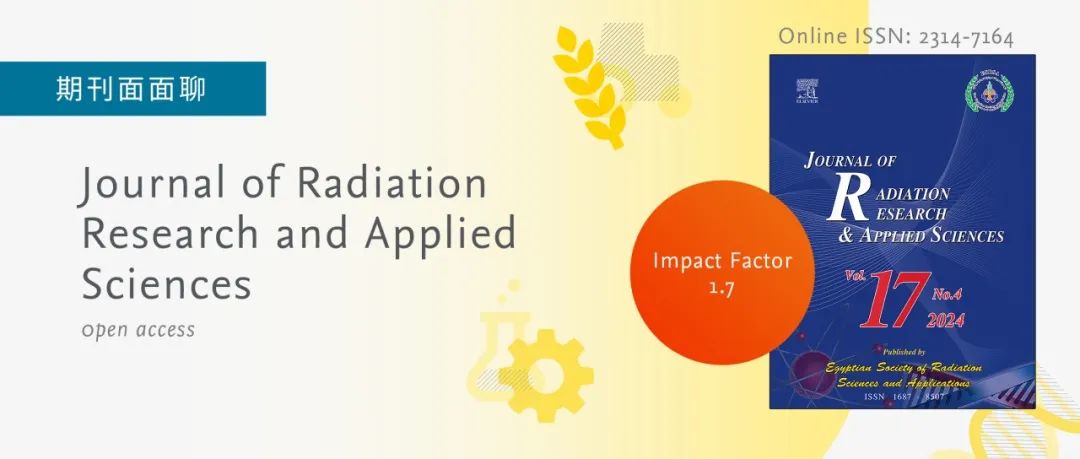 期刊面面聊 | JRRAS：声誉与速度俱佳，辐射研究与应用科学相关跨学科优质期刊