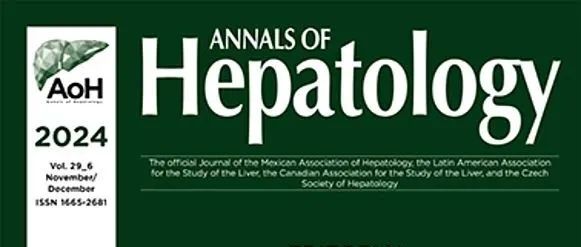 Annals of Hepatology特辑｜聚焦中国贡献与肝病学前沿