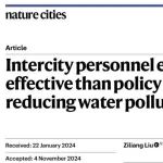 北京大学贺灿飞、朱晟君团队Nature Cities：中国城市间人员交流对缓解水污染的有效作用