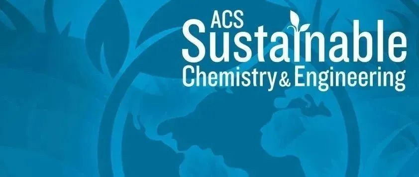 ACS Sustain. Chem. Eng. ：揭秘CO&#8322;树：探索二氧化碳的无限潜力