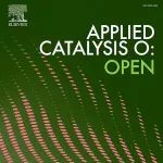 文章分享｜Applied Catalysis O: Open邀您阅读期刊新近发表的论文