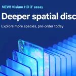 立即预订｜Visium HD 3’分析兼容更多物种，赋能更深入的空间探索