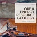 编辑精选｜Ore and Energy Resource Geology主编邀您阅读前沿主题论文